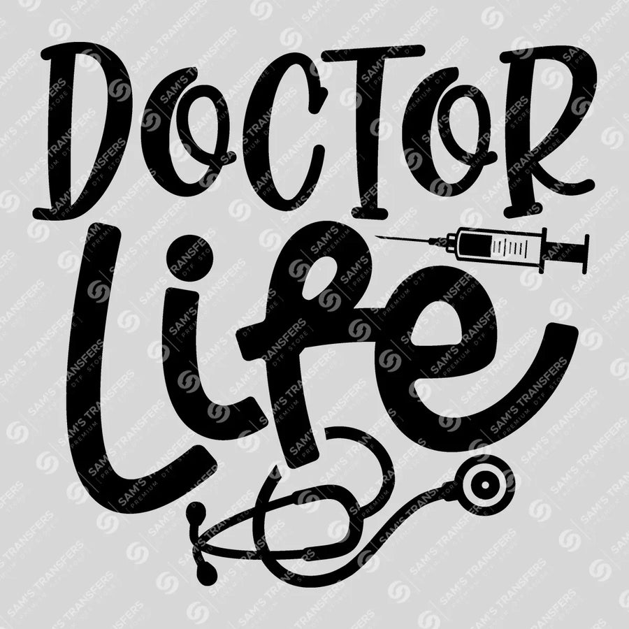 Doctor Life Ready-to-Press DTF Transfer | SAT03302