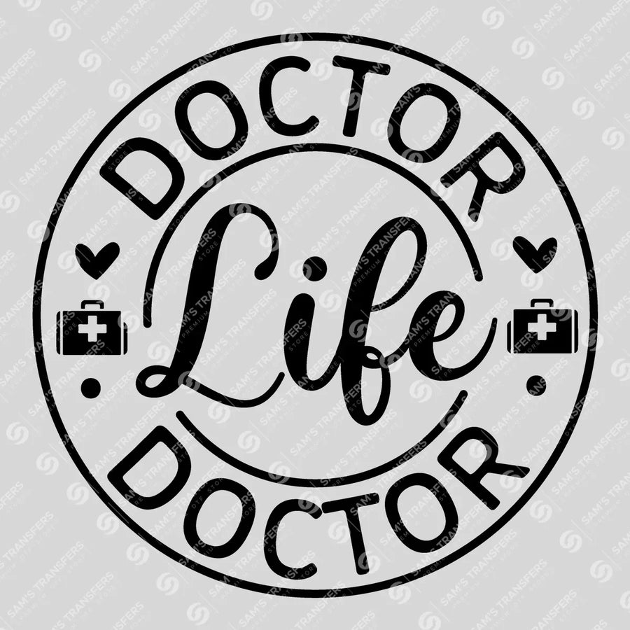 Doctor Life Ready-to-Press DTF Transfer | SAT03303