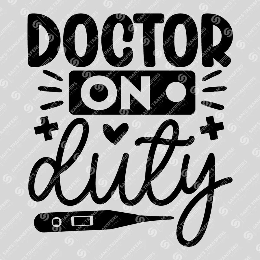 Doctor On Duty Ready-to-Press DTF Transfer | SAT03313