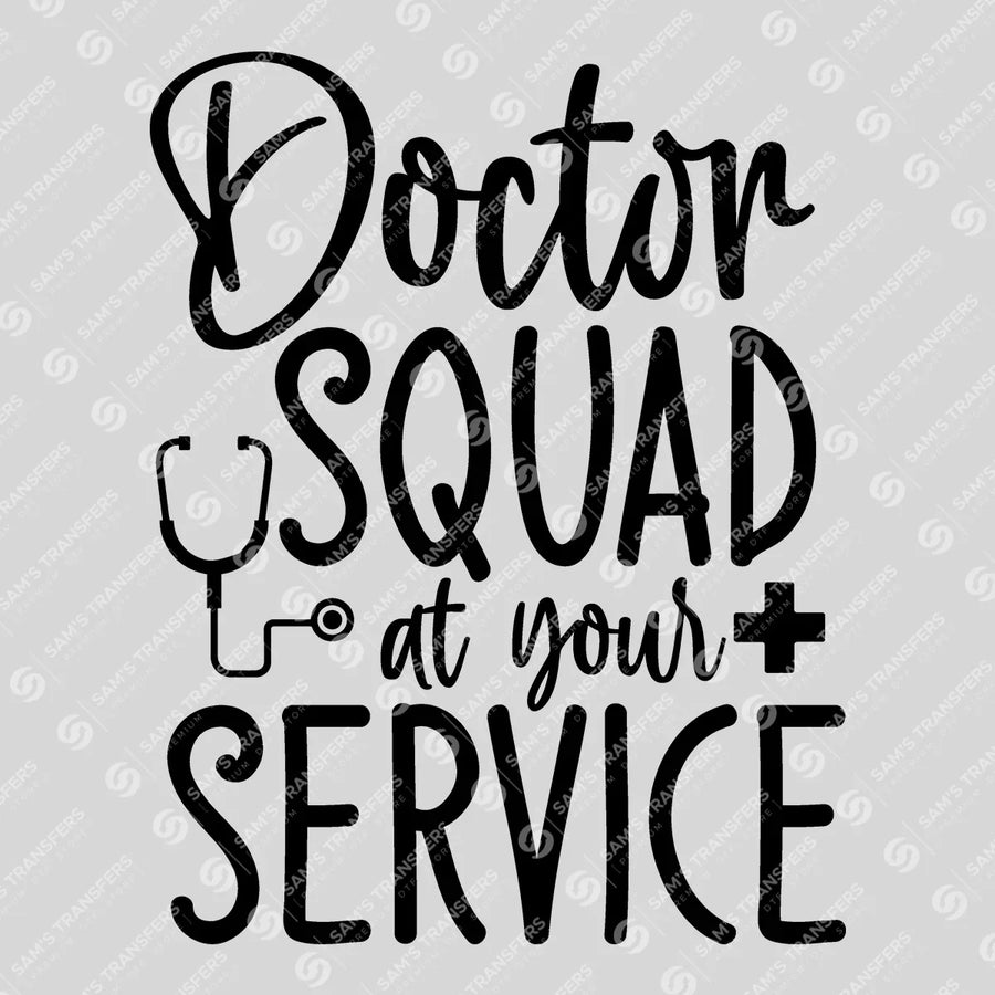 Doctor Squad At Your Service Ready-to-Press DTF Transfer | SAT03315