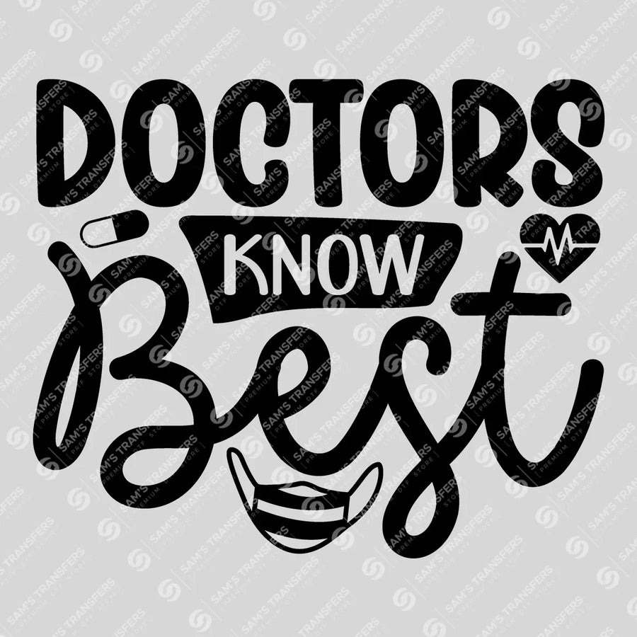 Doctors Know Best Ready-to-Press DTF Transfer | SAT03326