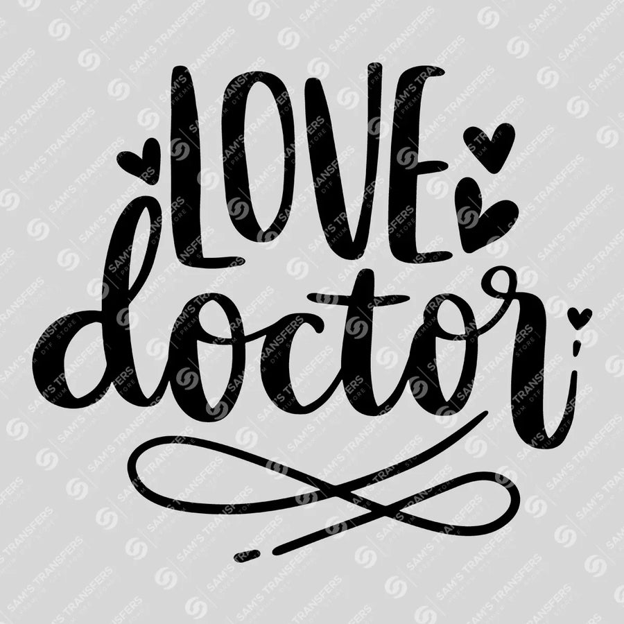 Love Doctor Ready-to-Press DTF Transfer | SAT03363