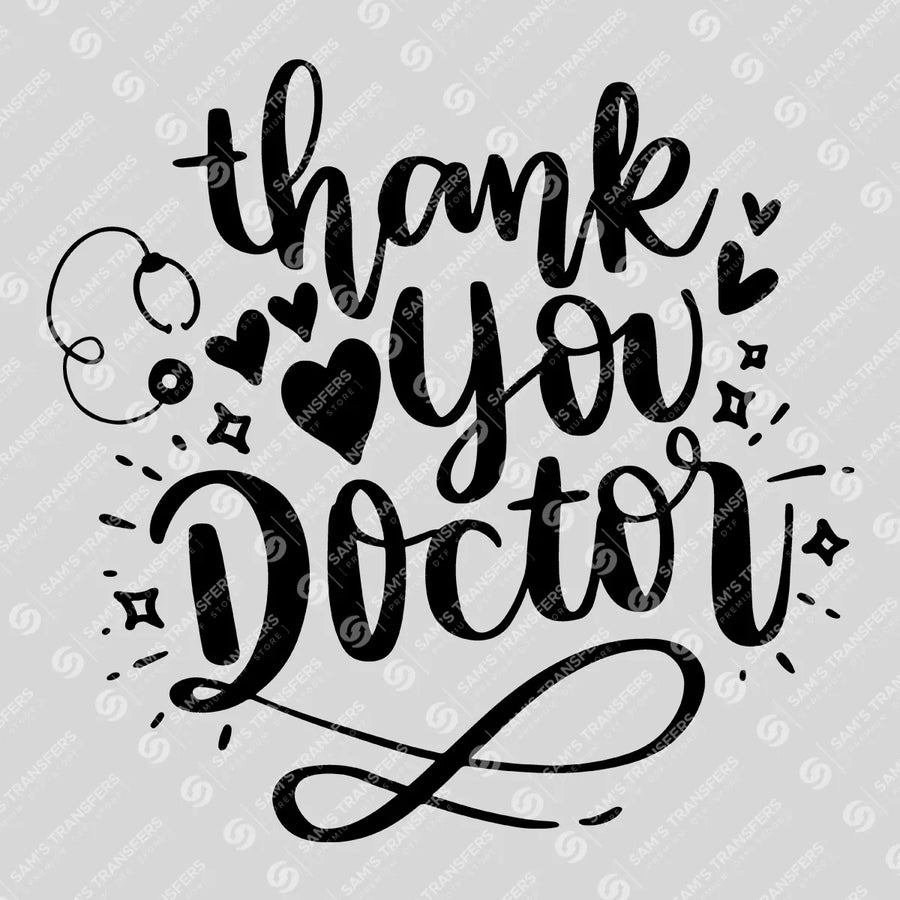 Thank You Doctor Ready-to-Press DTF Transfer | SAT03395