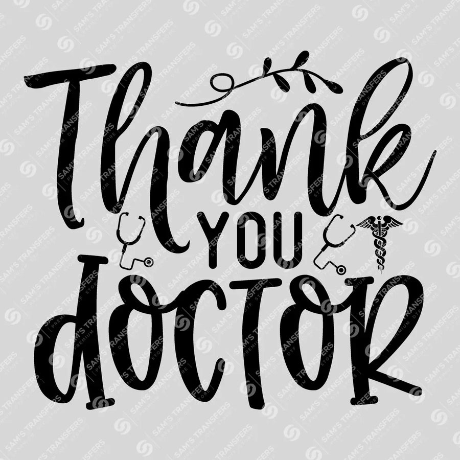 Thank You Doctor Ready-to-Press DTF Transfer | SAT03396
