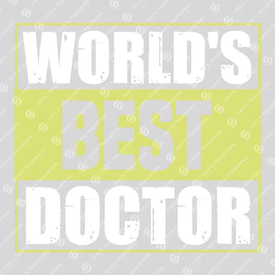 World's Best Doctor Ready-to-Press DTF Transfer | SAT03414