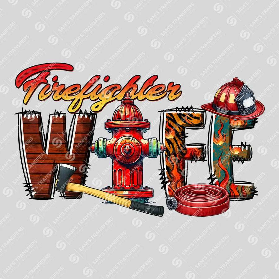 Firefighter Wife Ready-to-Press DTF Transfer | SAT03418
