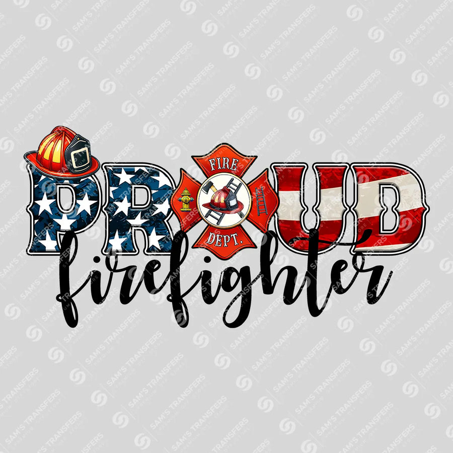 Proud Firefighter Ready-to-Press DTF Transfer | SAT03421
