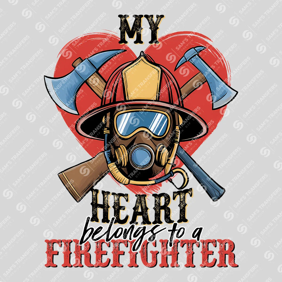 My Heart Belongs To A Firefighter Ready-to-Press DTF Transfer | SAT03439