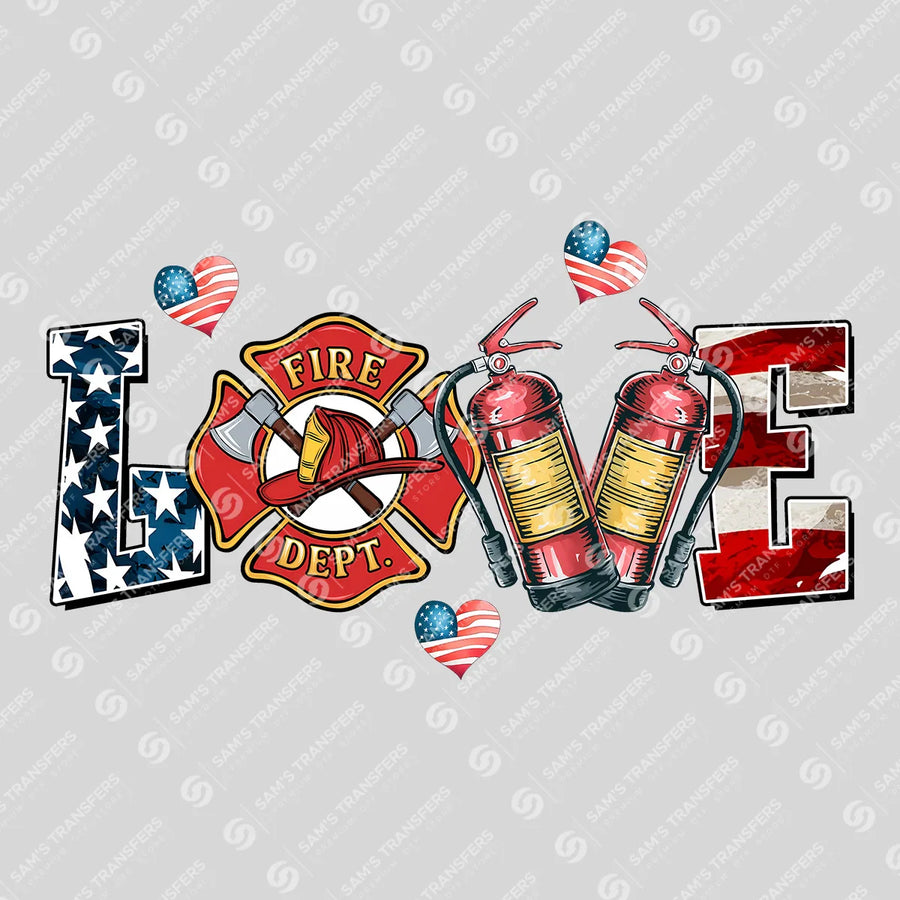 Love Fire Dept Ready-to-Press DTF Transfer | SAT03446
