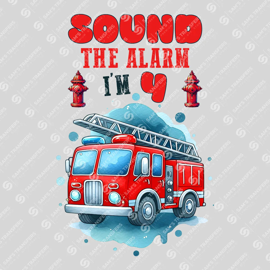 Sound The Alarm I'm 4 Ready-to-Press DTF Transfer | SAT03458