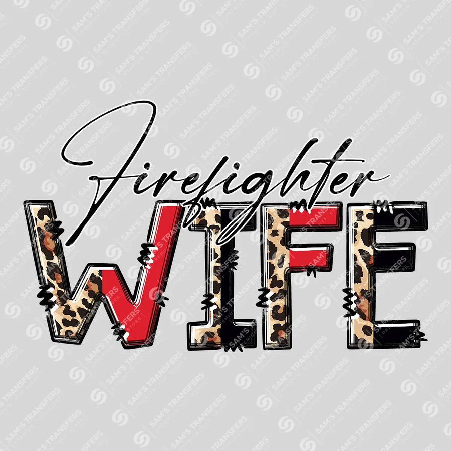 Firefighter Wife Ready-to-Press DTF Transfer | SAT03472