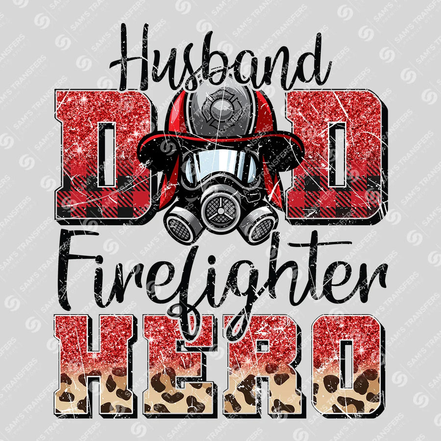 Husband Dad Firefighter Hero Ready-to-Press DTF Transfer | SAT03480