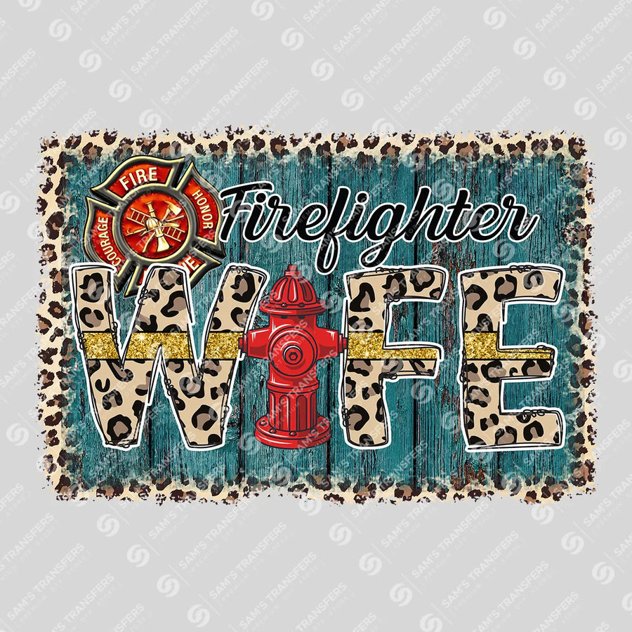 Firefighter Wife Ready-to-Press DTF Transfer | SAT03485