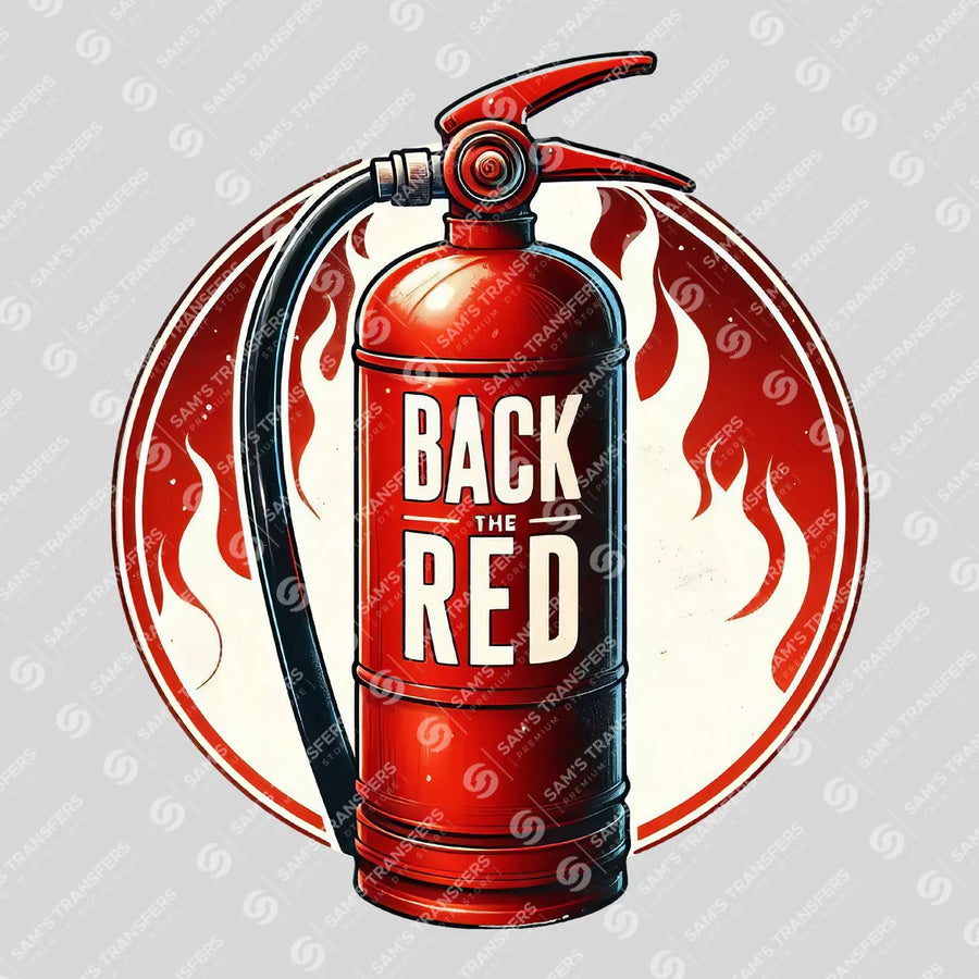 Back The Red Extinguisher Ready-to-Press DTF Transfer | SAT03498