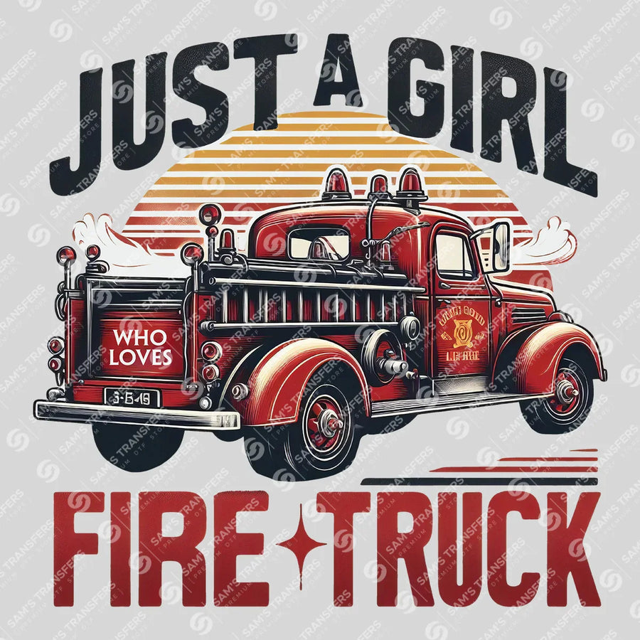 Girl Who Loves Fire Trucks Ready-to-Press DTF Transfer | SAT03510