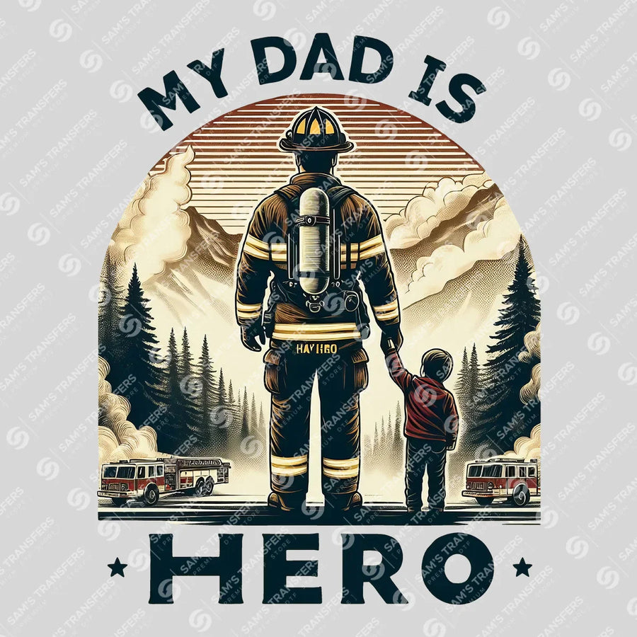 My Dad Is My Hero Ready-to-Press DTF Transfer | SAT03516