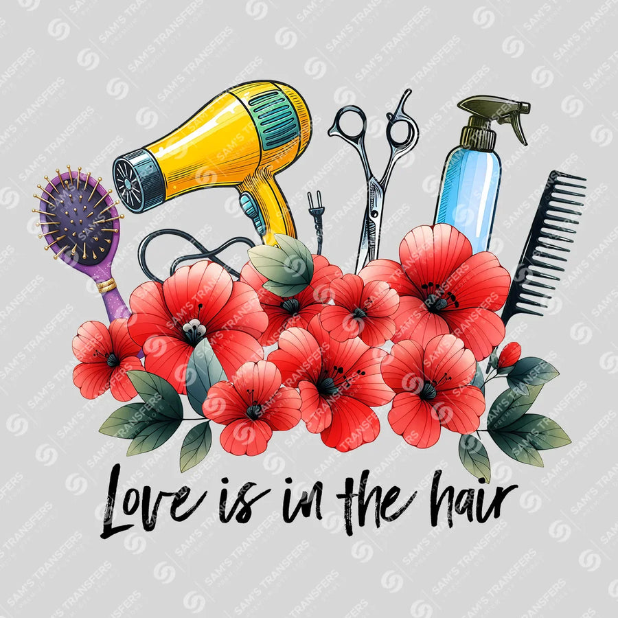 Love Is In The Hair Ready-to-Press DTF Transfer | SAT03526