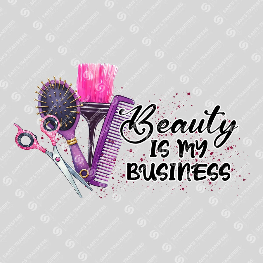 Beauty Is My Business Ready-to-Press DTF Transfer | SAT03539