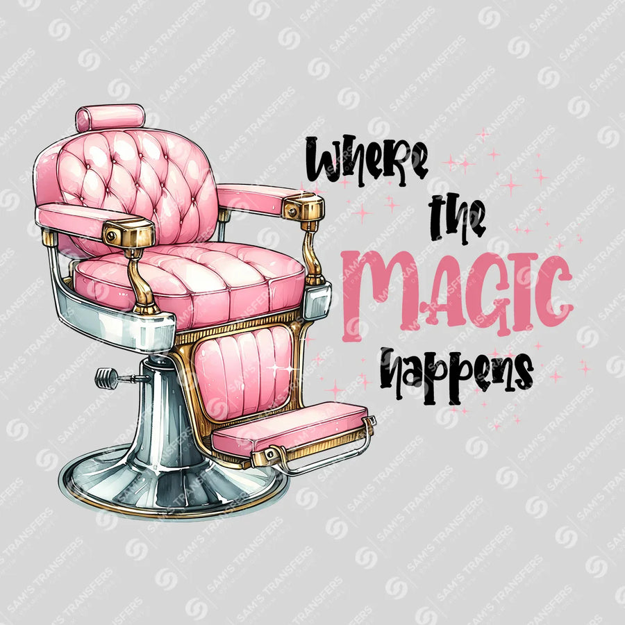 Where The Magic Happens Ready-to-Press DTF Transfer | SAT03542