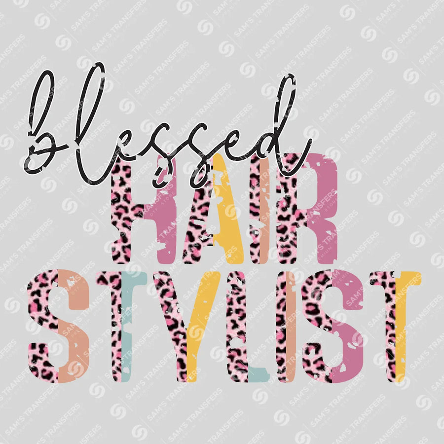 Blessed Hair Stylist Ready-to-Press DTF Transfer | SAT03552