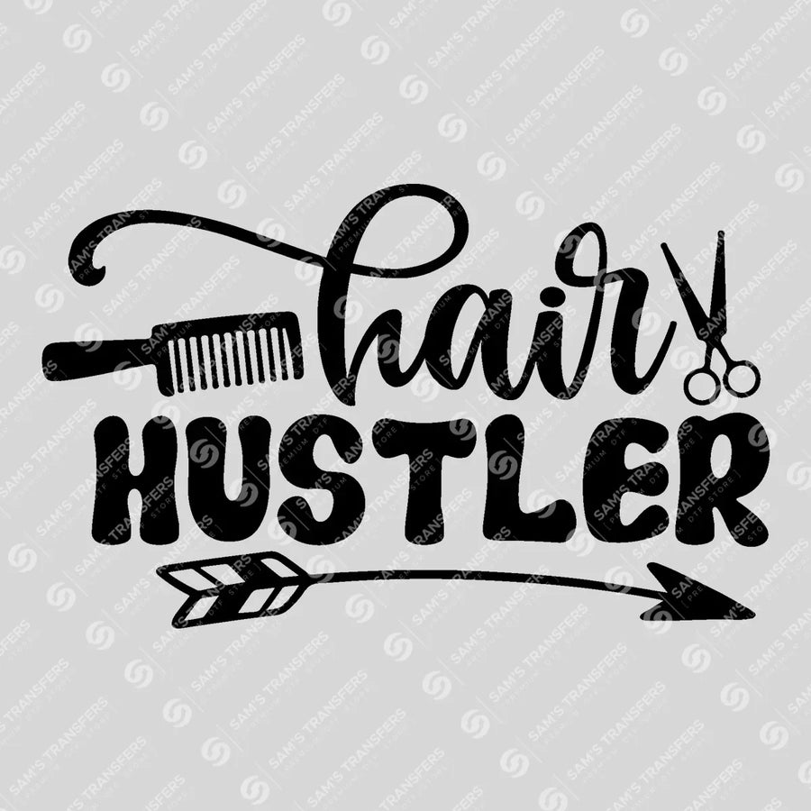 Hair Hustler Ready-to-Press DTF Transfer | SAT03573