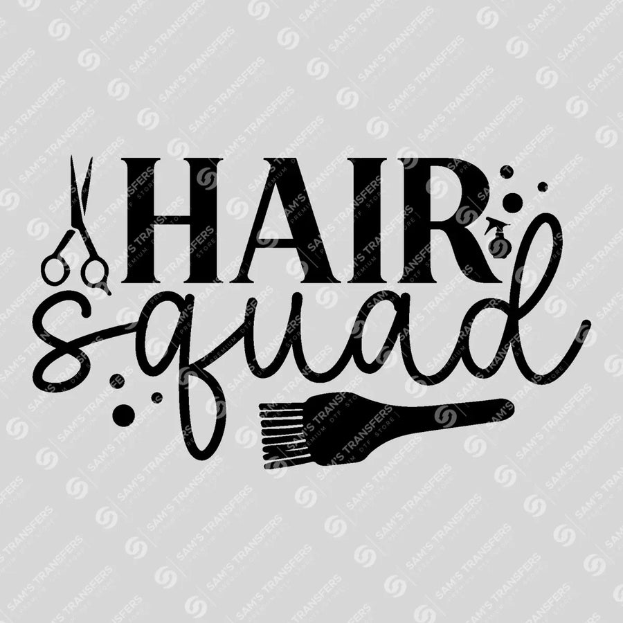 Hair Squad Ready-to-Press DTF Transfer | SAT03583
