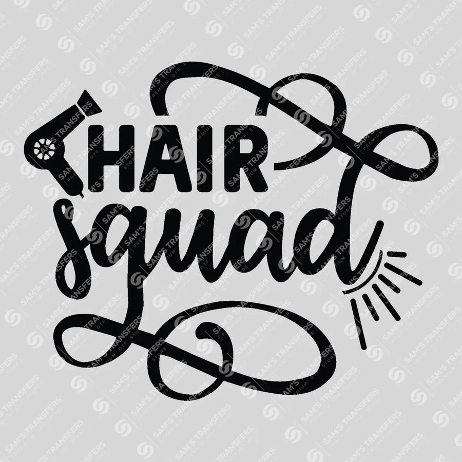 Hair Squad Ready-to-Press DTF Transfer | SAT03585
