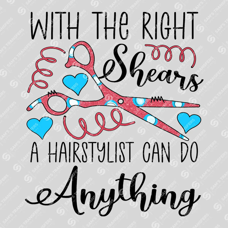 A Hairstylist Can Do Anything Ready-to-Press DTF Transfer | SAT03616