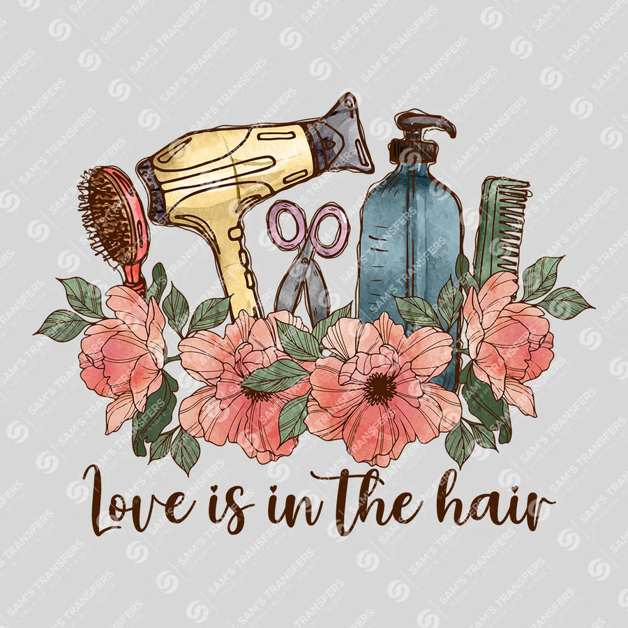 Love Is In The Hair Ready-to-Press DTF Transfer | SAT03635