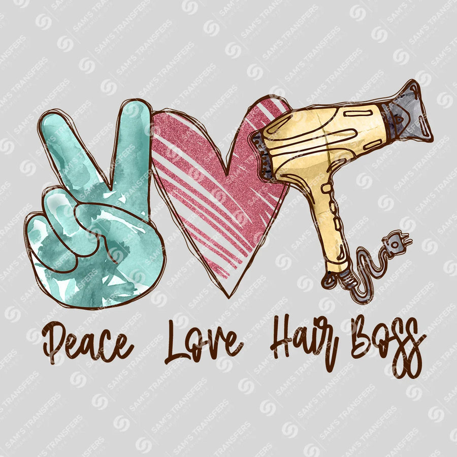 Peace Love Hair Boss Ready-to-Press DTF Transfer | SAT03644