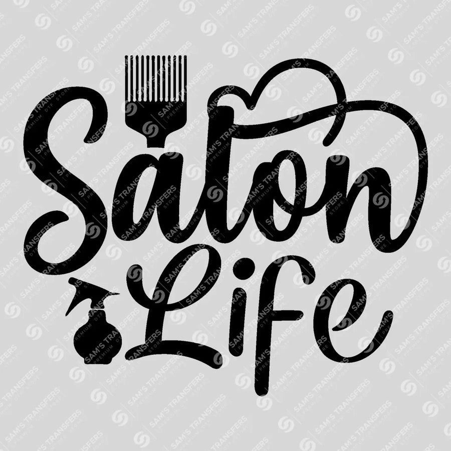 Salon Life Ready-to-Press DTF Transfer | SAT03648