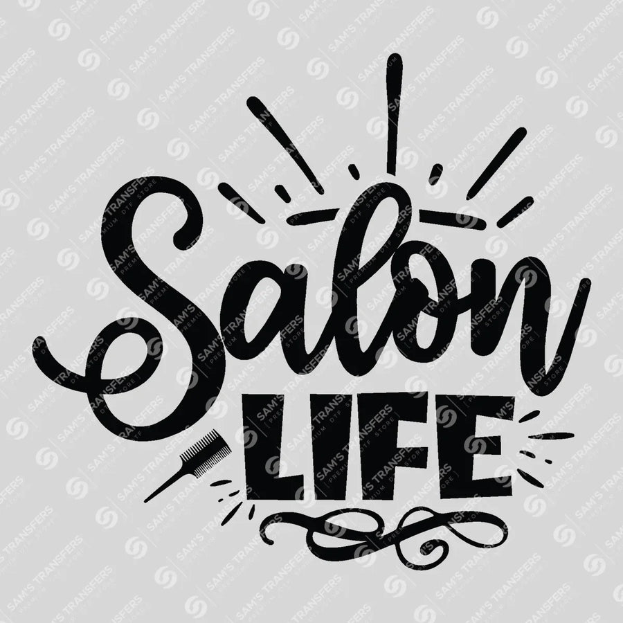 Salon Life Ready-to-Press DTF Transfer | SAT03650