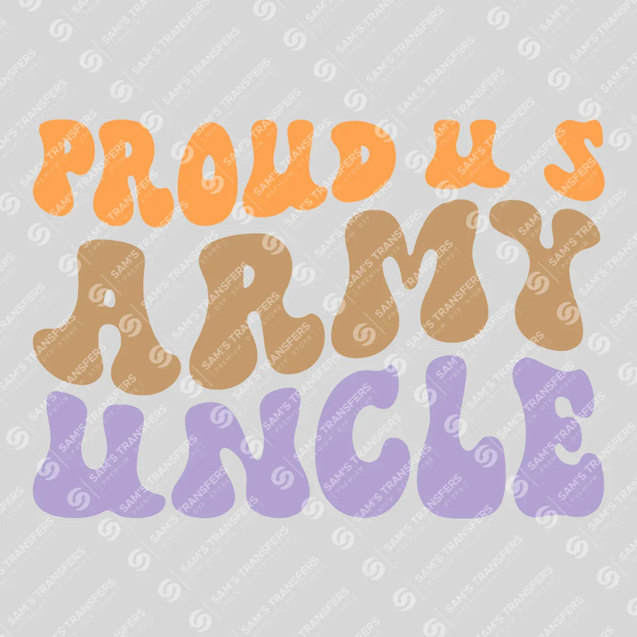 Proud US Army Uncle Ready-to-Press DTF Transfer | SAT03696