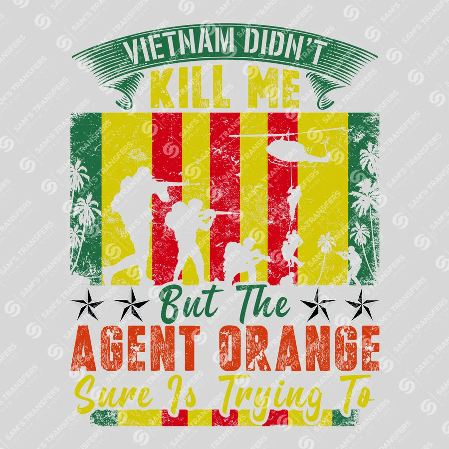 Vietnam Didnt Kill Me Ready-to-Press DTF Transfer | SAT03729