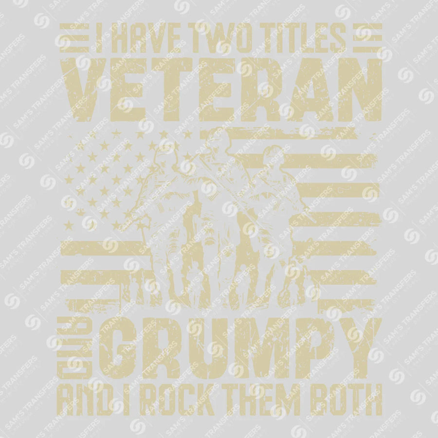 Veteran And Grumpy I Rock Both Ready-to-Press DTF Transfer | SAT03734
