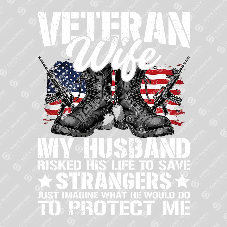 Veteran Wife He Protects Me Ready-to-Press DTF Transfer | SAT03736