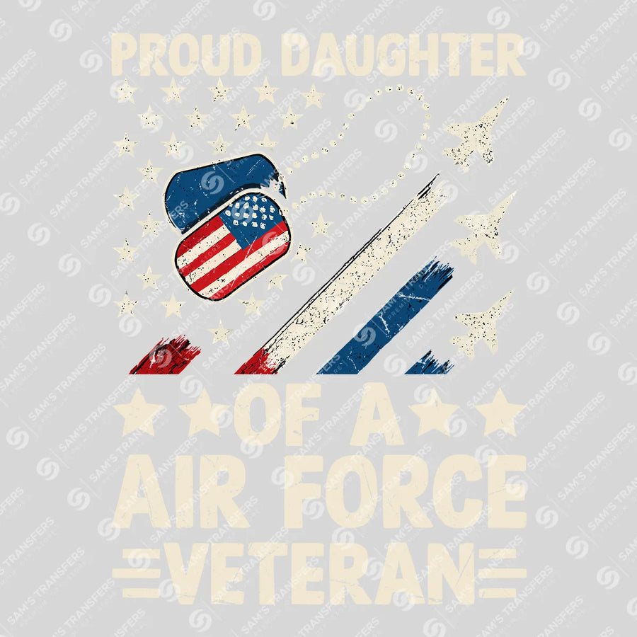 Proud Daughter Air Force Veteran Ready-to-Press DTF Transfer | SAT03742