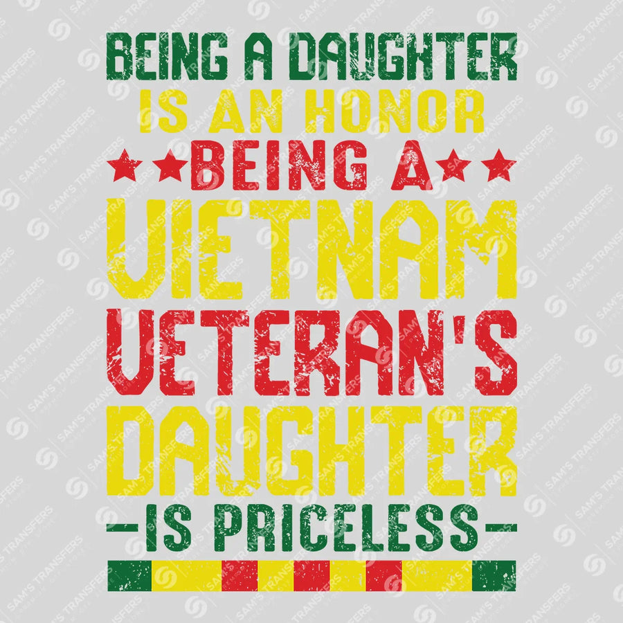 Vietnam Veterans Daughter Is Priceless Ready-to-Press DTF Transfer | SAT03745