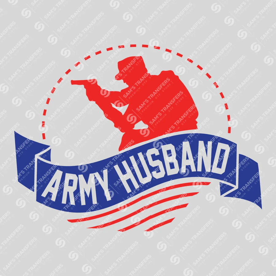 Army Husband Ready-to-Press DTF Transfer | SAT03768