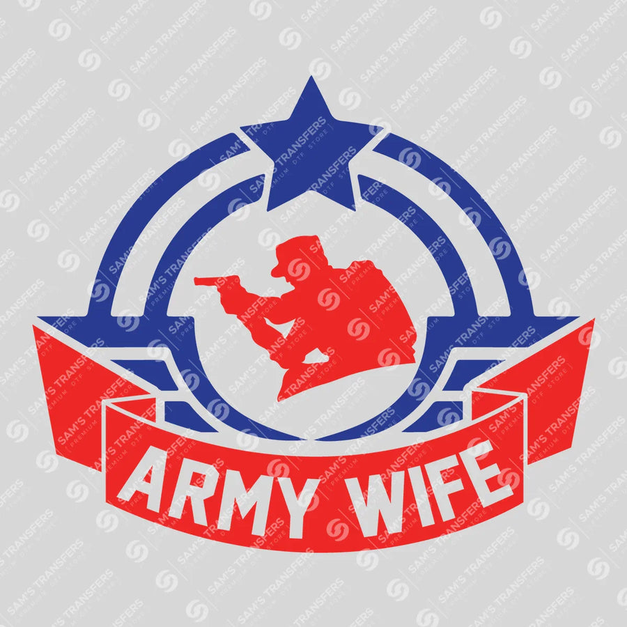 Army Wife Ready-to-Press DTF Transfer | SAT03775