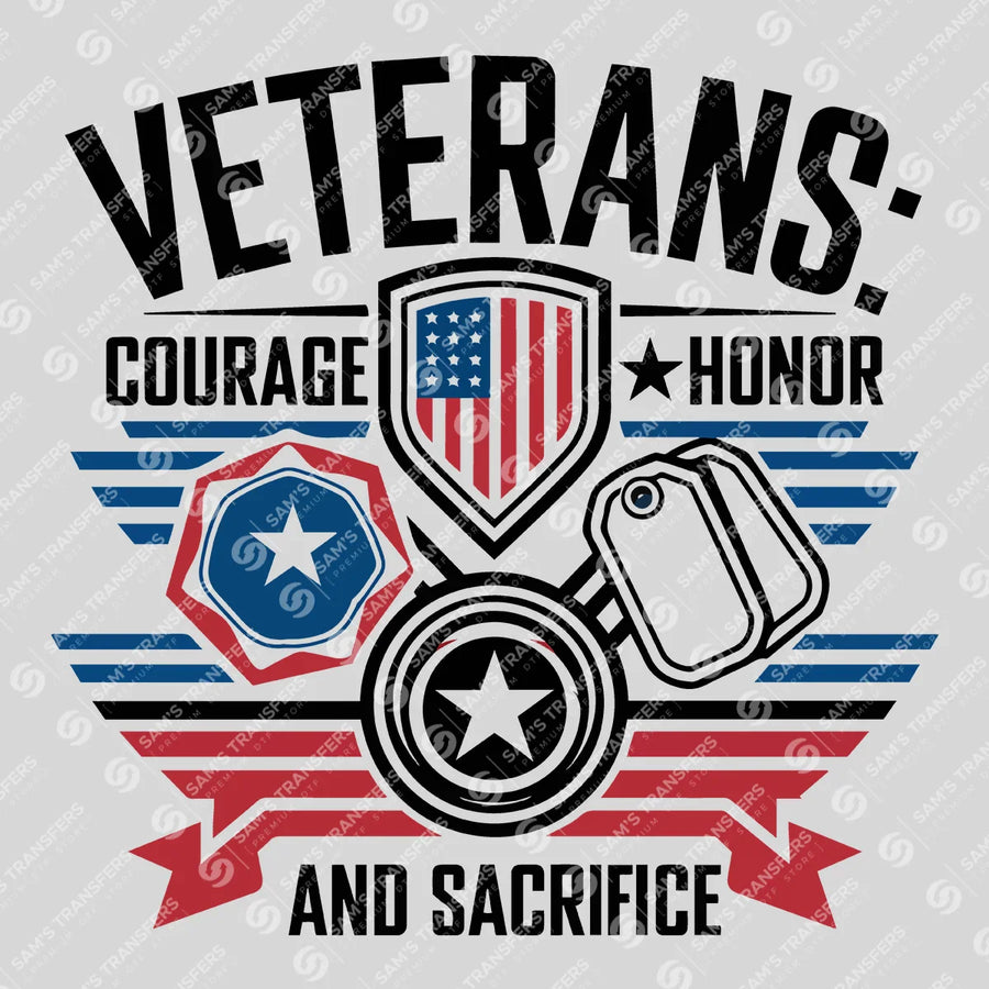 Veterans Courage Honor Sacrifice Ready-to-Press DTF Transfer | SAT03788