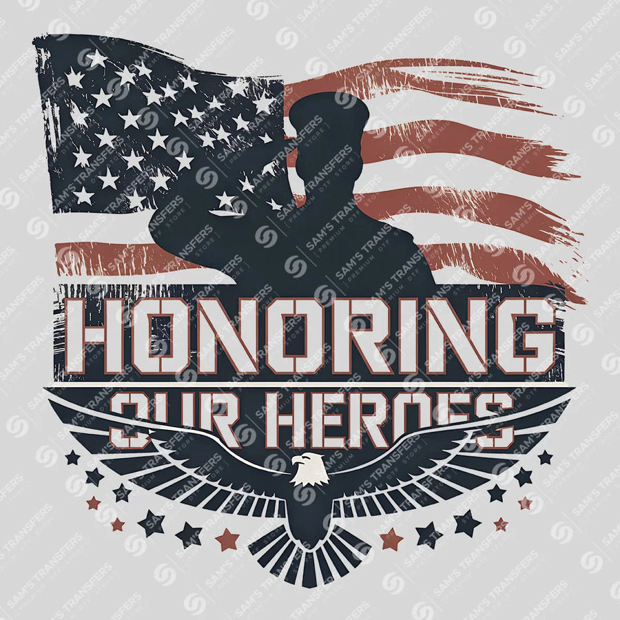 Honoring Our Heroes Ready-to-Press DTF Transfer | SAT03795