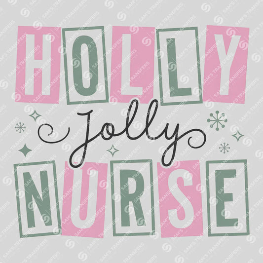 Apparel featuring a Holly Jolly Nurse-themed DTF transfer.