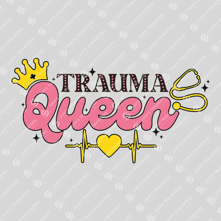 Trauma Queen Ready-to-Press DTF Transfer | SAT03859
