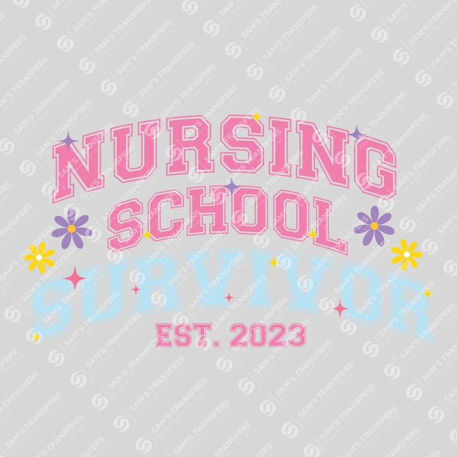 Nursing School Survivor Ready-to-Press DTF Transfer | SAT03873