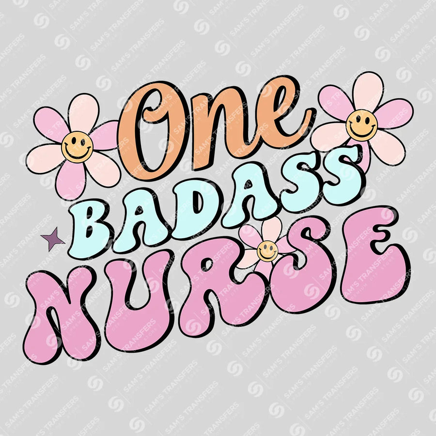 One Badass Nurse Ready-to-Press DTF Transfer | SAT03875
