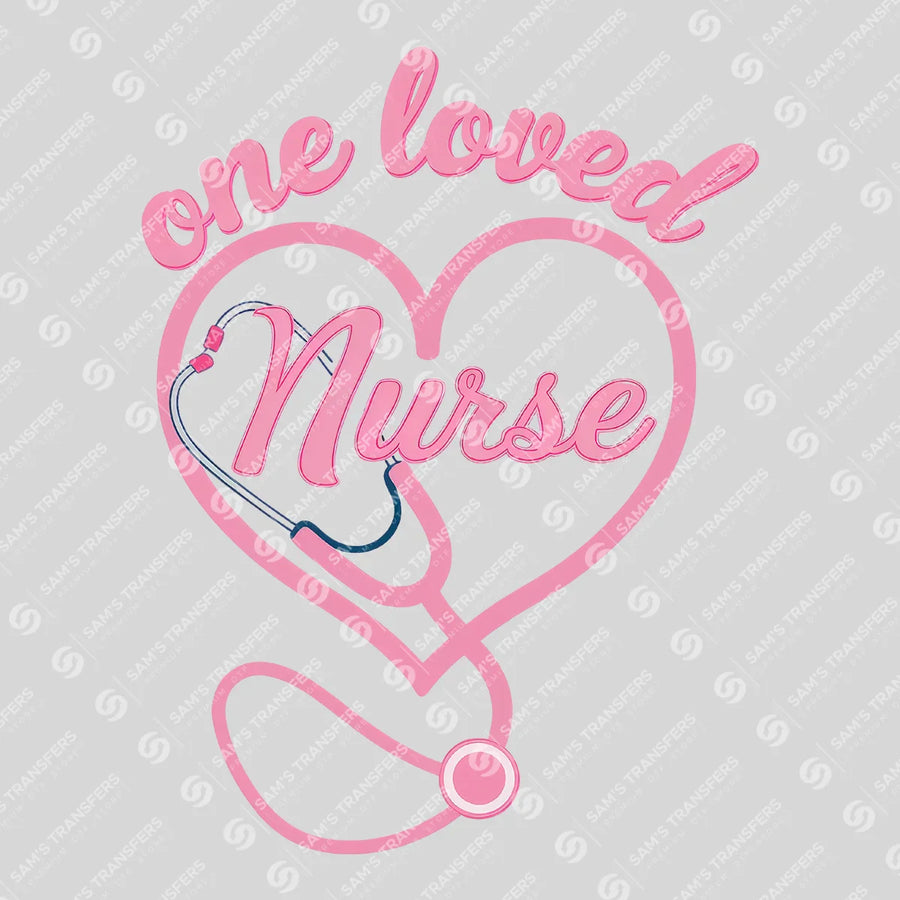 One Loved Nurse Stethoscope Ready-to-Press DTF Transfer | SAT03878