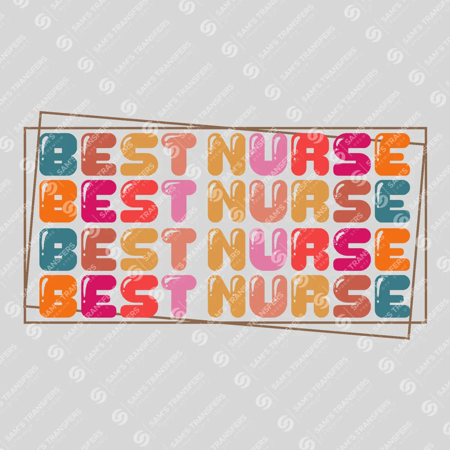 Best Nurse Ready-to-Press DTF Transfer | SAT03895