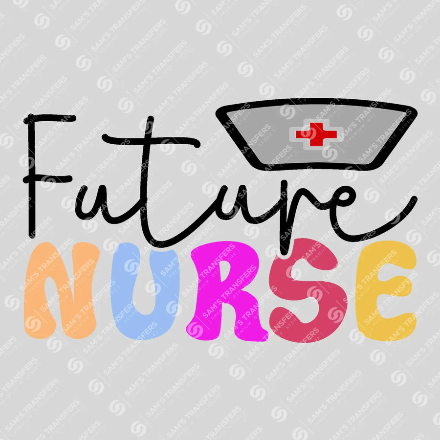 Future Nurse Ready-to-Press DTF Transfer | SAT03899