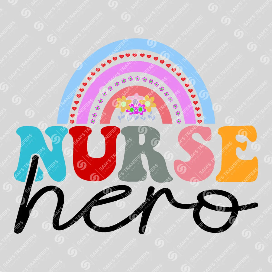 Nurse Hero Rainbow Ready-to-Press DTF Transfer | SAT03906